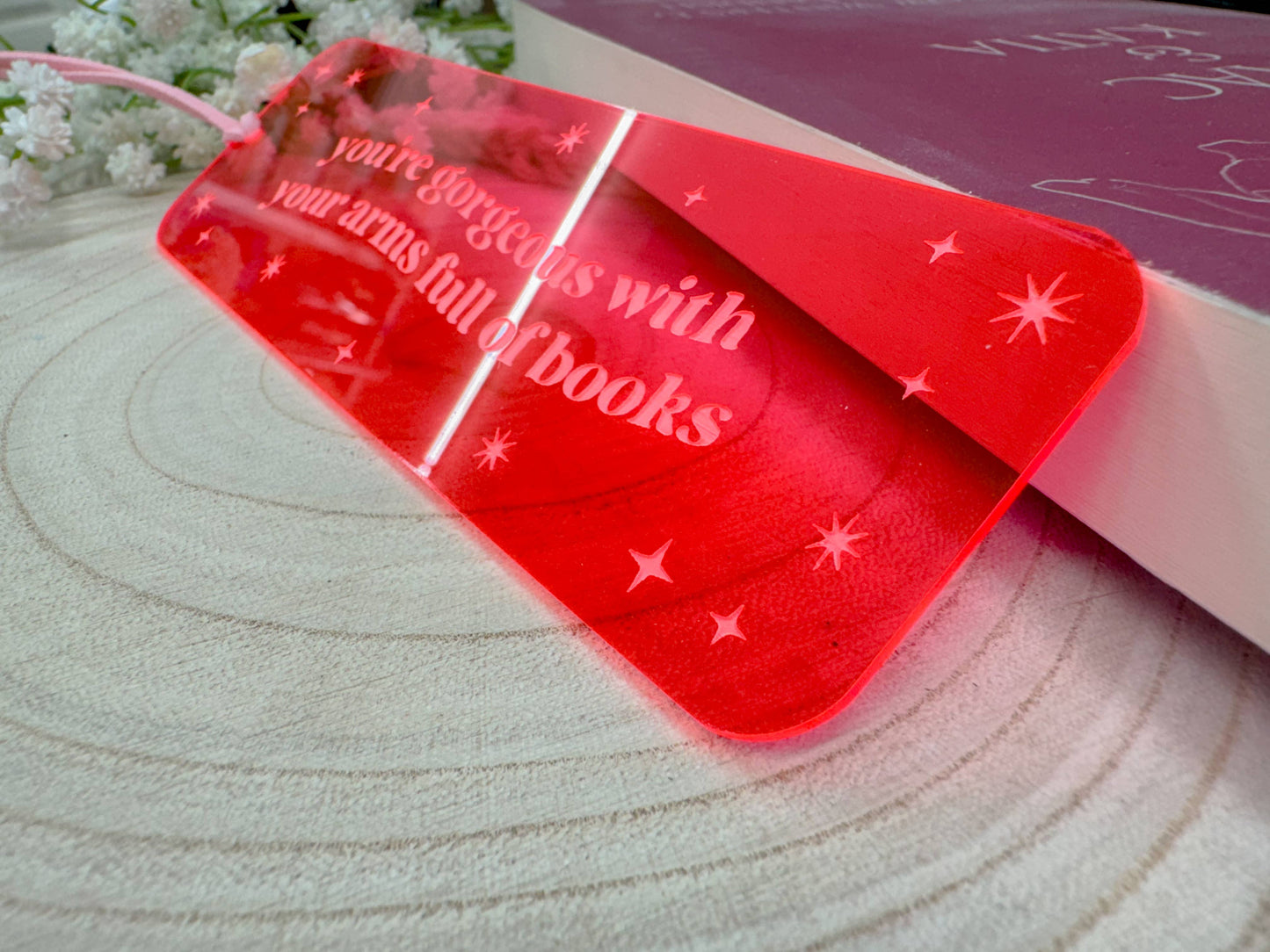 You're Gorgeous with Your Arms Full of Books - Pink Bookmark