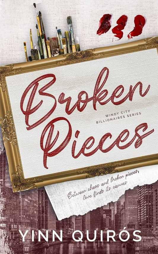 Broken Pieces: (Windy City Billionaires #1) cover image