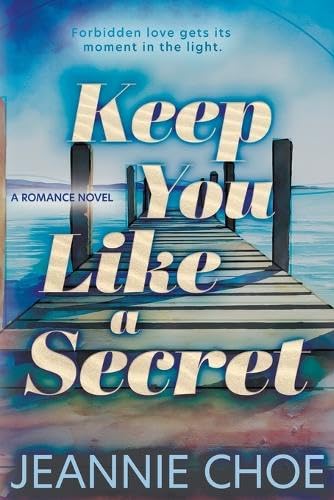 Keep You Like A Secret: A Best Friend's Brother Forbidden Romance cover image