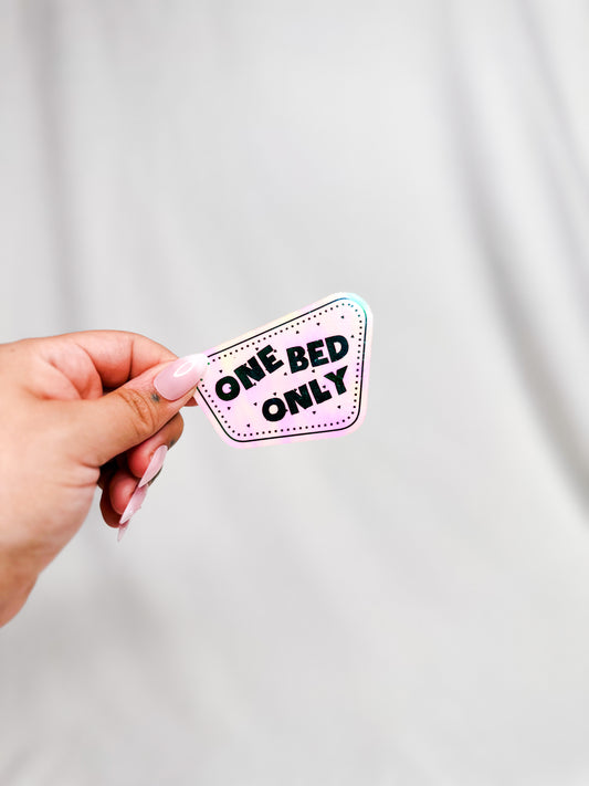 One Bed Only Holographic Sticker