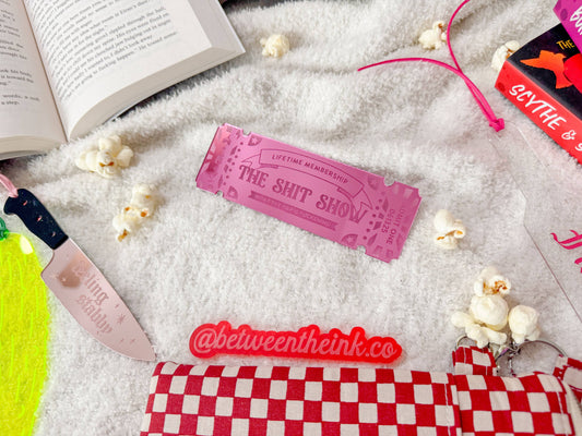 Ticket To The Shit Show - Pink Mirror Bookmark