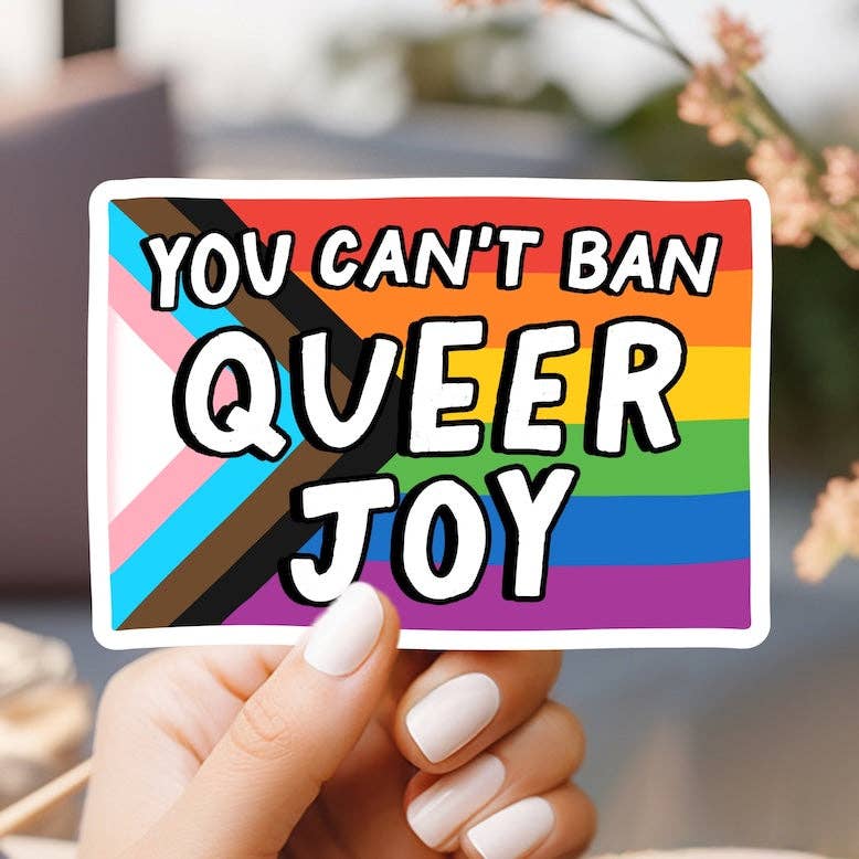 You Can't Ban Queer Joy Sticker