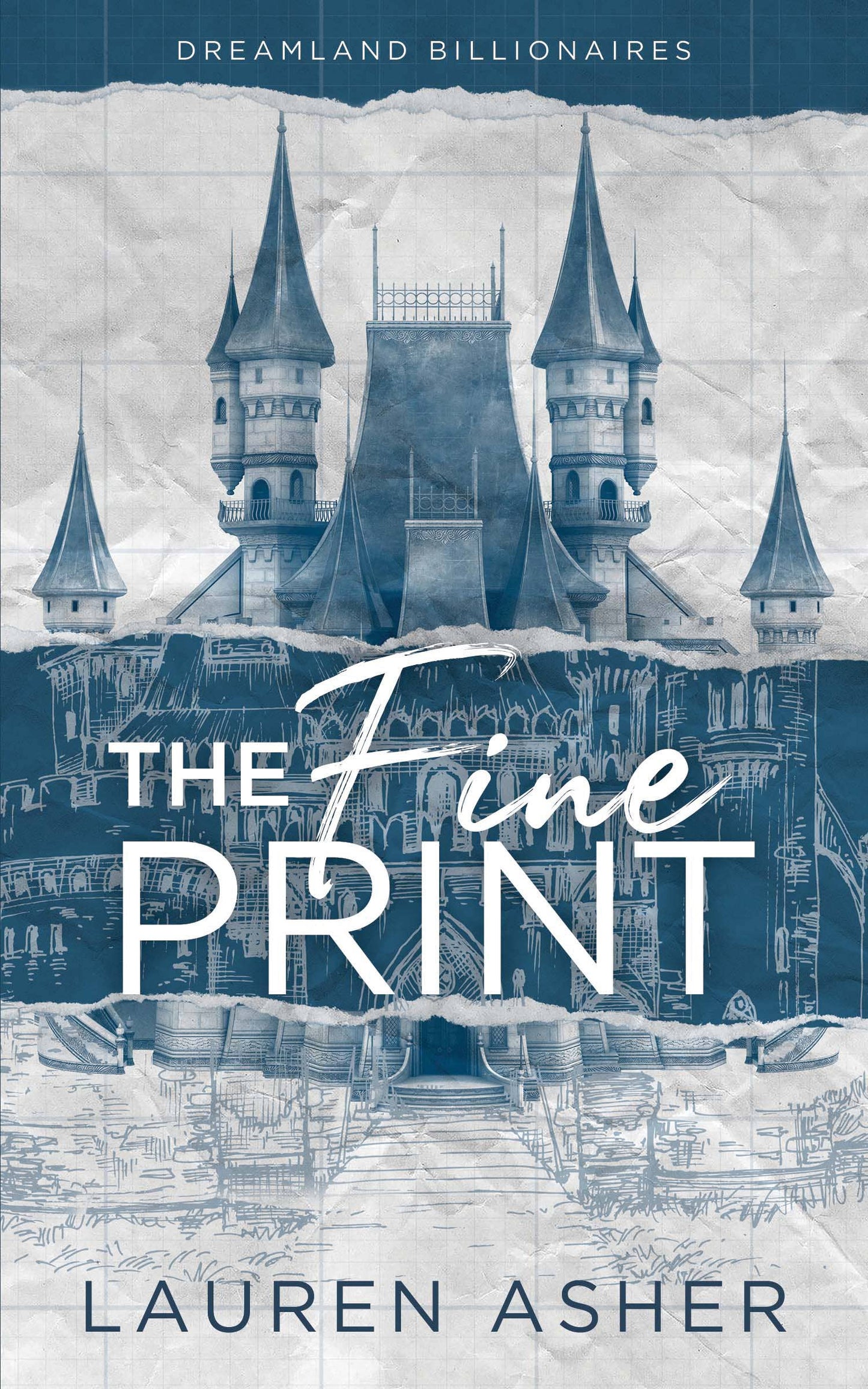 The Fine Print (Dreamland Billionaires, 1) by Lauren Asher