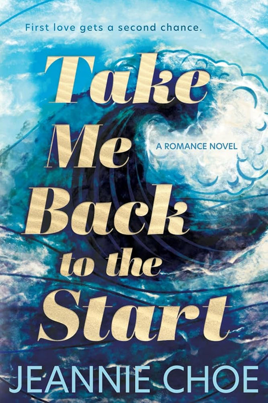 Take Me Back to the Start: A Slow Burn Second Chance Romance cover image