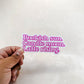 Bookish Sun. Candle Moon. Latte Rising. Die Cut Sticker
