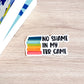 No Shame in My TBR Game Bookish Sticker