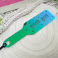 Good Girl - Emerald Prism Acrylic Paddle Bookmark
