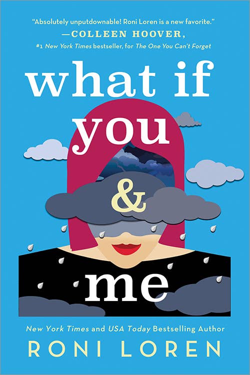 What If You & Me (Say Everything, 2) by Roni Loren